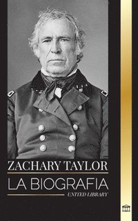 bokomslag Zachary Taylor