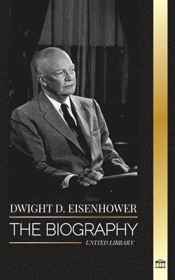 bokomslag Dwight D. Eisenhower