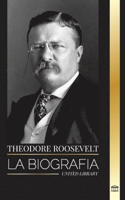 bokomslag Theodore Roosevelt