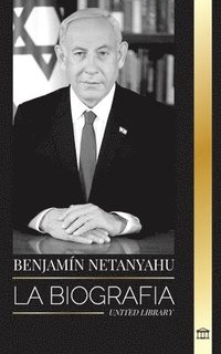 bokomslag Benjamin Netanyahu