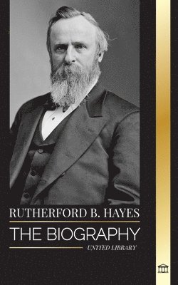 bokomslag Rutherford B. Hayes