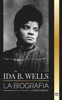 bokomslag Ida B. Wells