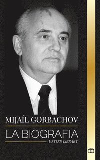 bokomslag Mikhail Gorbachev