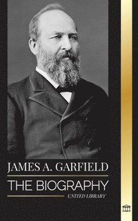 bokomslag James A. Garfield