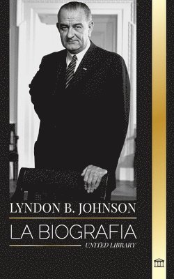 bokomslag Lyndon B. Johnson