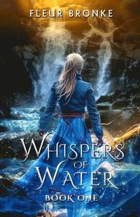 bokomslag Whispers of Water, book one