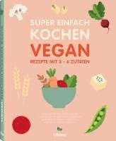 Gary Sacks - Super Einfach Kochen Vegan, Häftad