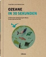 Lenn Yueng-Djern, Mattias Green - Ozeane in 30 Sekunden, Inbunden
