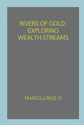 Rivers of Gold 1