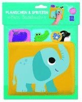 Planschen & Spritzen - Mein Badebuch (Elefant) 1