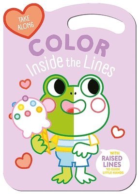 Take Along Color Inside the Lines (Frog & Friends) 1