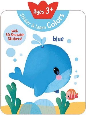 bokomslag Sticker & Learn Colors (Ages 3+): With 30 Reusable Stickers