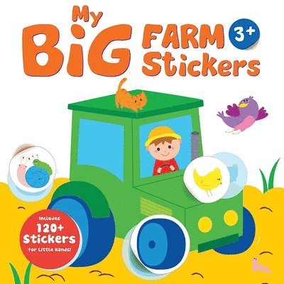 Yoyo Books - My Big Farm Sticker Book: Tractor (Ages 3+): Includes 120+ Stickers for Little Hands!, Inbunden