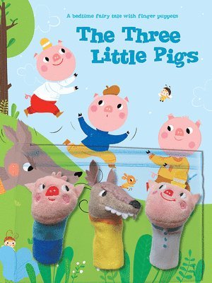 bokomslag A Bedtime Fairy Tale with Finger Puppets: The Three Little Pigs