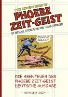 Michael O'Donoghue - Die Abenteuer der Phoebe Zeit-Geist (Reprint), Häftad. Tillgänglighet: Lägg i varukorg