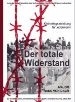 bokomslag Der totale Widerstand: Kleinkriegsanleitung für jedermann