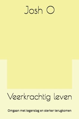 Josh O - Veerkrachtig leven, Häftad
