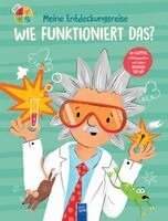 Joanna Neville - Meine Entdeckungsreise - Wie funktioniert das?, Inbunden
