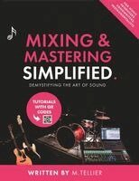 Melvin Tellier - Mixing And Mastering Simplified, Häftad