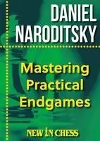 Daniel Naroditsky - Mastering Practical Endgames, Inbunden. Tillgänglighet: Lägg i varukorg
