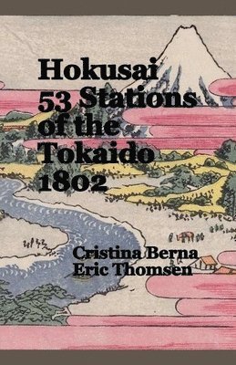 bokomslag Hokusai 53 Stations of the Tokaido 1802