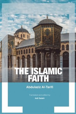 bokomslag The Islamic Faith