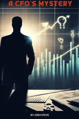 Josh Steve - CFO'S Mystery, Häftad