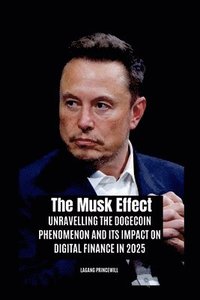 bokomslag The Musk Effect