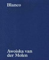 Awoiska Van Der Molen - Awoiska Van Der Molen - Blanco, Inbunden