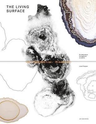 bokomslag Lizan Freijsen - the Living Surface. an Alternative Biology Book on Stains