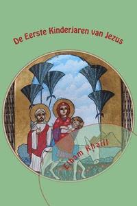 bokomslag De Eerste Kinderjaren van Jezus: De Heilige Familie in Egypte