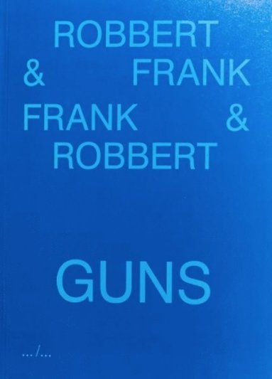 bokomslag Frank & Robbert Guns