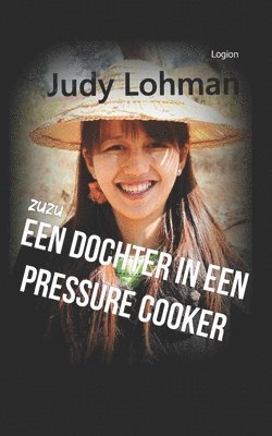 bokomslag ZuZu Een dochter in een pressure cooker