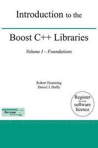 bokomslag Introduction to the Boost C++ Libraries; Volume I - Foundations