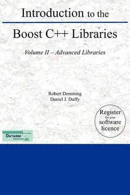 bokomslag Introduction to the Boost C++ Libraries; Volume II - Advanced Libraries