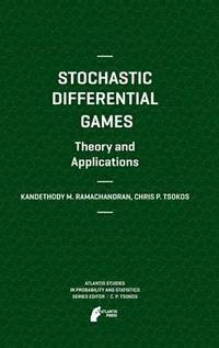 bokomslag Stochastic Differential Games. Theory and Applications