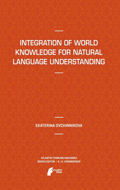 bokomslag Integration of World Knowledge for Natural Language Understanding