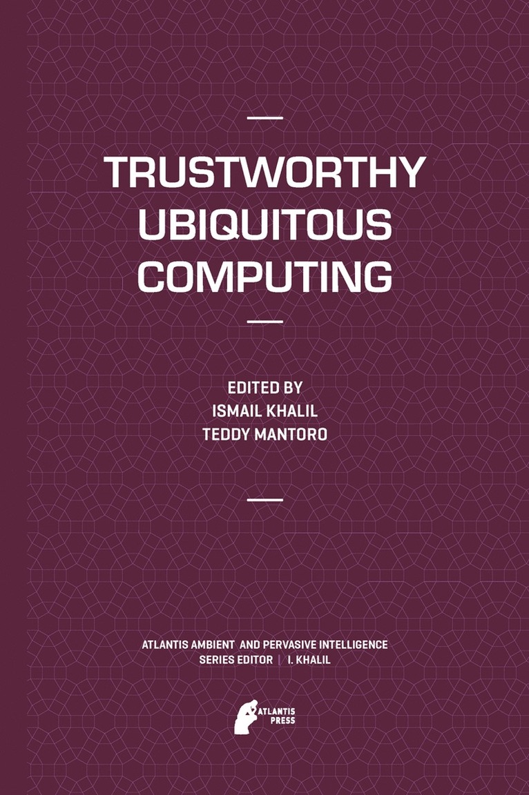 Trustworthy Ubiquitous Computing 1