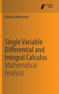 Single Variable Differential and Integral Calculus 1