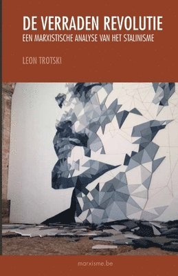 Leon Trotski - De Verraden Revolutie, Häftad