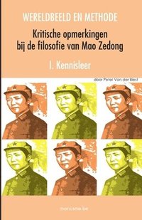 bokomslag Wereldbeeld en methode. Kritische opmerkingen bij de filosofie van Mao Zedong