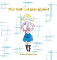 bokomslag Mijn buik lust geen gluten!: Hanna heeft een glutenallergie