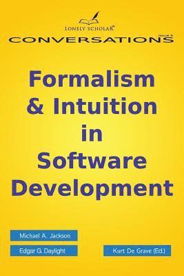 Formalism & Intuition in Software Development 1