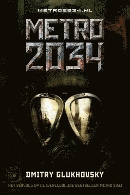 Dmitry Glukhovsky - Metro 2034, Häftad
