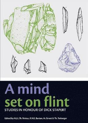 M. L. J Niekus, M. L. J. Niekus, R. N. E. Barton, Thomas Terberger, Martin Street - Mind Set on Flint, Inbunden