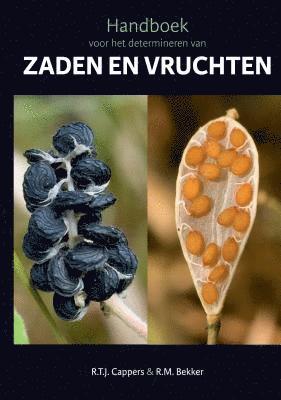 R. T. J. Cappers, RM Bekker, Rm Bekker - Handboek voor het determineren van zaden en vruchten, Inbunden