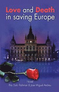 Jose Miquel Andreu, Rita Dulci Rahman - Love and Death in saving Europe, Häftad