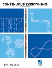 bokomslag DevOps Continuous Everything an exploration: A publication in the Continuous Everything series