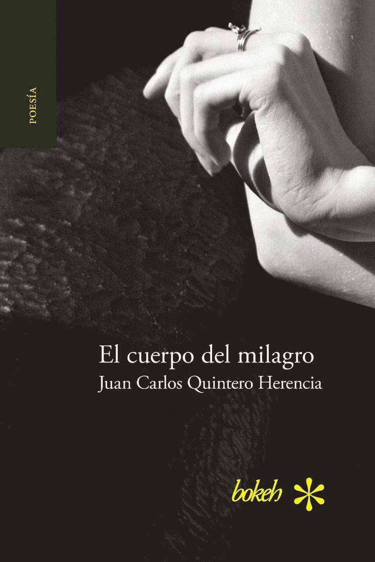 Juan Carlos Quintero Herencia - cuerpo del milagro, Häftad