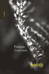 bokomslag Prótesis. Escrituras 2007-2015